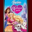 Barbie and the Diamond Castle