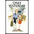 Only Yesterday
