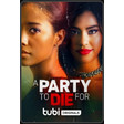 A Party To Die For