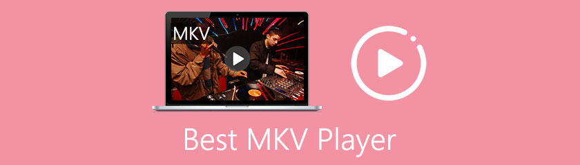 Best MKV Player