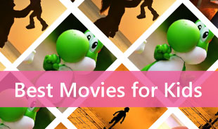 Best Movies for Kids