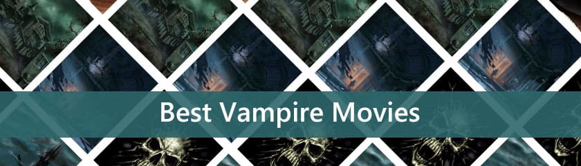 Best Vampire Movies