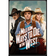 A Million Ways to Die in the West