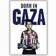 Born in Gaza