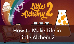 How to Make Life in Little Alchemy 2