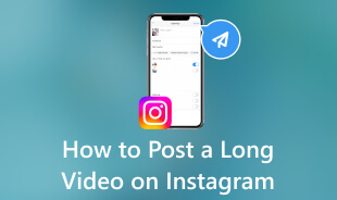 How to Post a Long Video on Instagram