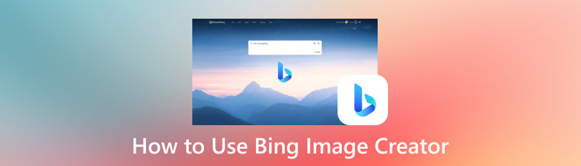 How To Use Bing Image Creator