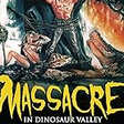 Massacre in Dinosaur Valley