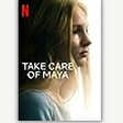 Take Care of Maya