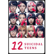 12 Suicidal Teens